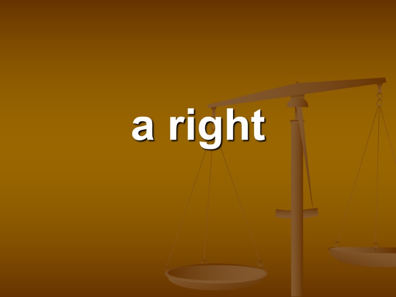 a right